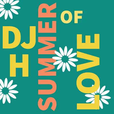 Dj HSummer of Love