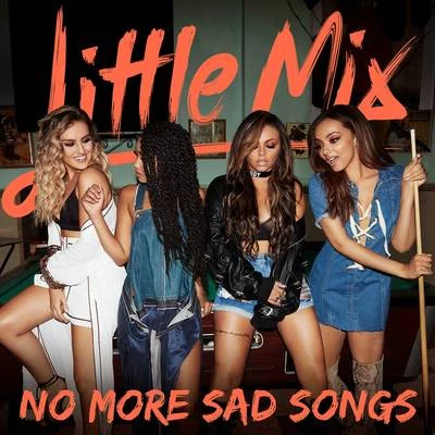 Little Mix/Amelia Lily/Marcus Collins/Janet Devlin/Craig ColtonNo More Sad Songs (Acoustic Version)