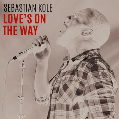 Sebastian KoleLoves On The Way