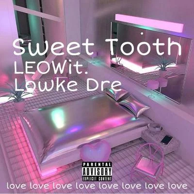 Lowke DreSweet Tooth