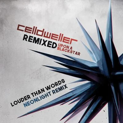 Tom Salta/Celldweller/Styles Of BeyondLouder Than Words (Neonlight Remix)