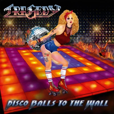 Tragedy/RoanDisco Balls To The Wall