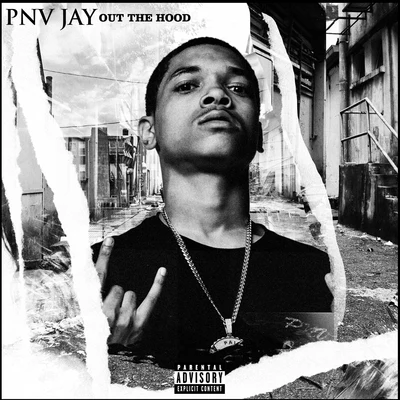 PNV JayOut The Hood