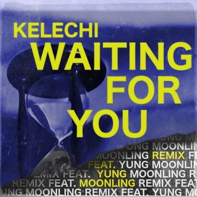 Kelechi/Deante HitchcockWaiting For You (Remix)