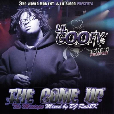 G-Loc/Lil Goofy3rd World & Lil Blood Presents: The Come Up Hosted by Philthy Rich