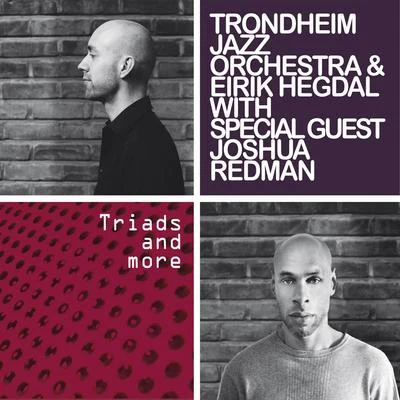 Eirik HegdalTriads and More (with Special Guest Joshua Redman)