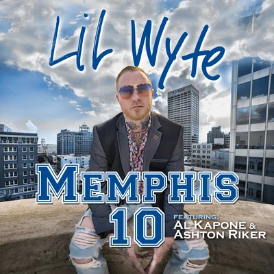 Lil WyteDa Mafia 6ixMemphis 10