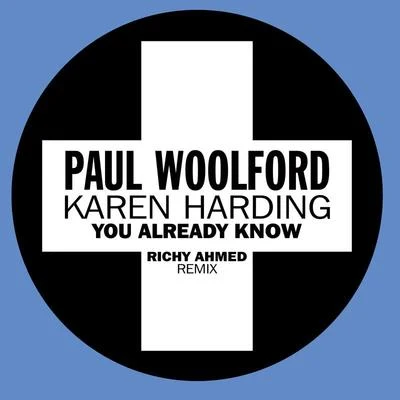 Karen HardingYou Already Know (Richy Ahmed Remix)