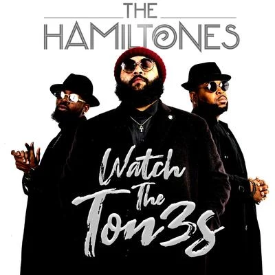 The HamilTonesWatch The Ton3s - EP