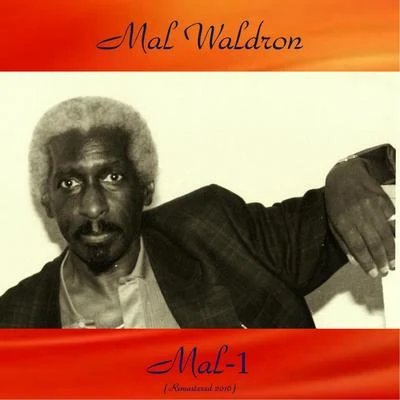 Mal WaldronMal-1 (Remastered 2016)