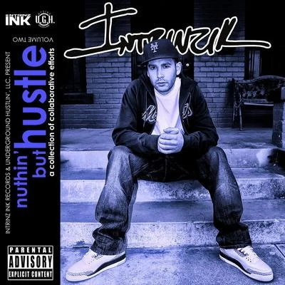 IntrinzikNuthin But Hustle 2