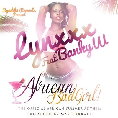 Banky WAfrican Badgirl (feat. Banky W)