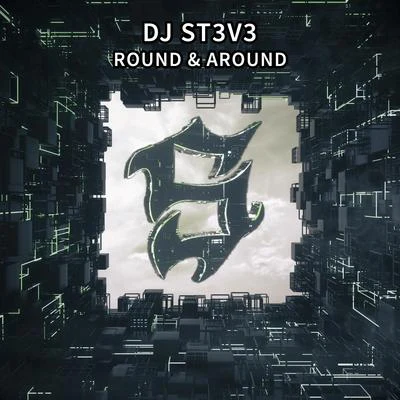 DJ St3v3Round & Around