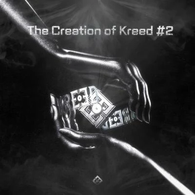 D-StealThe Creation of KREED #2