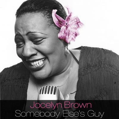 Glory/Jocelyn Brown/Junior JackSomebody Elses Guy