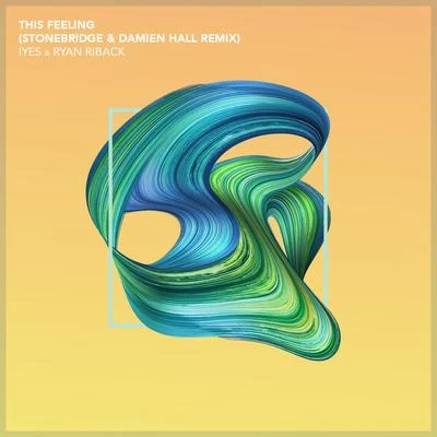 Ryan Riback/Olivia NoelleThis Feeling (StoneBridge & Damien Hall Remix)