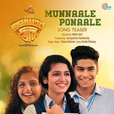 Shaan RahmanMunnaale Ponaale (Song Teaser) (From "Oru Adaar Love")