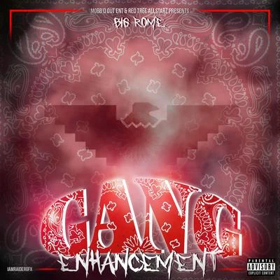 Big RomeGang Enhancement