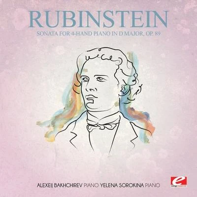 Anton Rubinstein/Johann Sebastian Bach/Up North Session OrchestraRubinstein: Sonata for 4-Hand Piano in D Major, Op. 89 (Digitally Remastered)