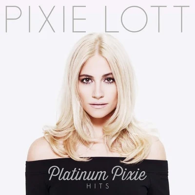 Pixie LottPlatinum Pixie - Hits