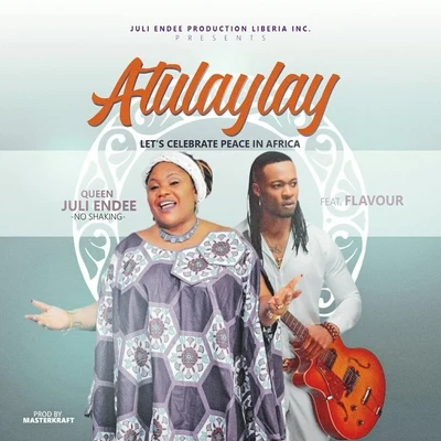 Queen Juli EndeeAtulaylay (feat. Flavour)