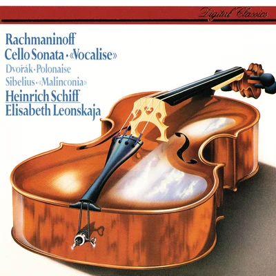 Heinrich Schiff/Yehudi Menuhin/Elisabeth Leonskaja/Maurice Gendron/Academy of St. Martin in the Fields/English Chamber Orchestra/Sir Neville Marriner/György Sebők/János Starker/James JuddRachmaninov: Cello Sonata; VocaliseSibelius: MalinconiaDvorák: Polonaise