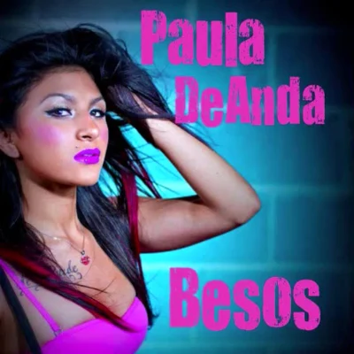 Paula DeAnda/Krystall PoppinBesos