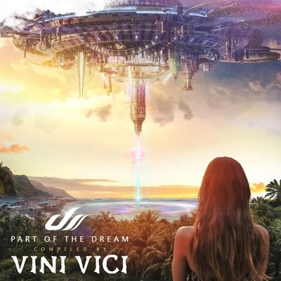 Jean Marie/Vini Vici/Hilight TribePart of the Dream (Compiled by Vini Vici)