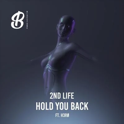 H3RØ/2nd Life/Vince JohnsonHold You Back (feat. H3RØ)