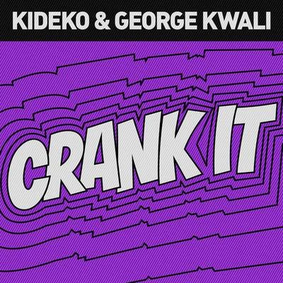 KidekoCrank It (Woah!) [Remixes]