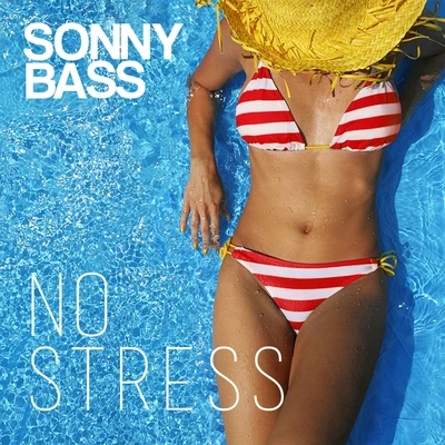 POP CULTURE/Sonny Bass/THYKIERNo Stress