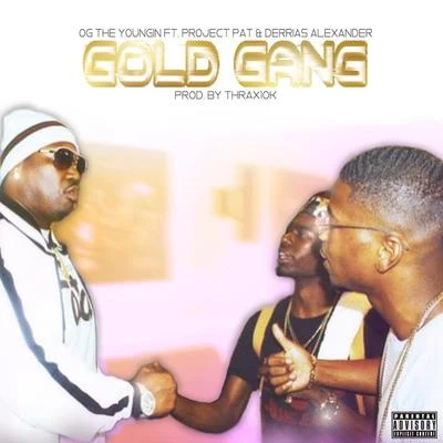 Derrias AlexanderGold Gang (feat. Project Pat & Derrias Alexander)