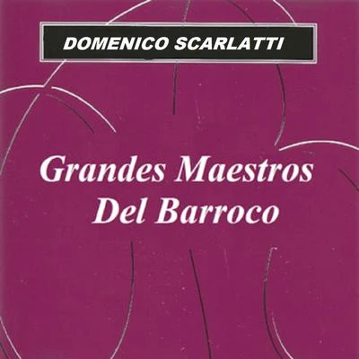 Vladimir Petroschoff/Philharmonic Festival Orchestra/Dubravka TomšičGrandes Maestros Del Barroco - Domenico Scarlatti