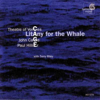 Paul Hillier/Akademie für Alte Musik Berlin/Lydia Teuscher/Agnes Mellon/Alfred Deller/La Chapelle Royale/OCE/Ensemble Organum/Philippe Herreweghe/Rias KammerchorJohn cage: litany fort和whale