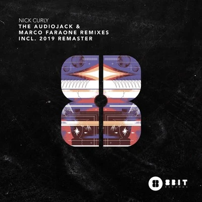 Nima Gorji/Nick Curly/Pino Shamlou/Msms/J. Axel/Oscar Barila/Evren Furtuna/Nikola Gala/Roberto Rodriguez/Budai & VicThe Audiojack & Marco Faraone Remixes Incl. 2019 Remaster