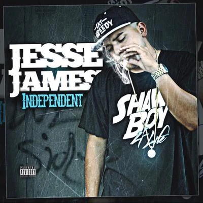 Jesse James/Stunna KidIndependent