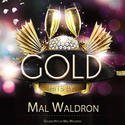 Mal WaldronGolden Hits By Mal Waldron