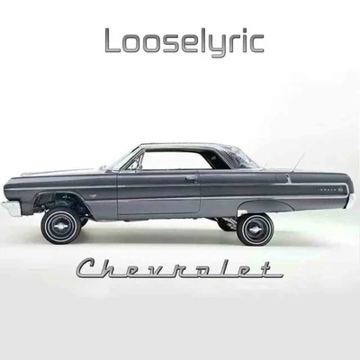 Looselyric/Kokane/Whidbee/Big JuneChevrolet - Single