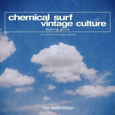 Chemical SurfJetlag MusicFeeling Good