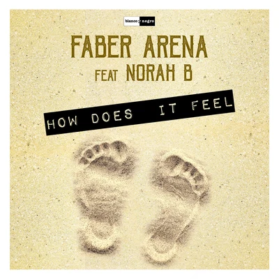 Faber ArenaHow Does It Feel