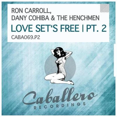 Ron CarrollAxwellBob SinclarAxwell & Bob SinclarLove Sets Free, Pt. 2