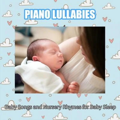 Bedtime Baby/Shakuhachi Sakano/Baby Sleep MusicPiano Lullabies: Baby Songs and Nursery Rhymes for Baby Sleep