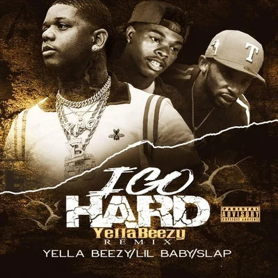 Go Yayo/Yella Beezy/Lil Ronny MothaFI Go Hard (Remix)