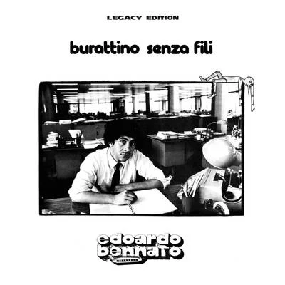 Edoardo BennatoBurattino Senza Fili Legacy Edition