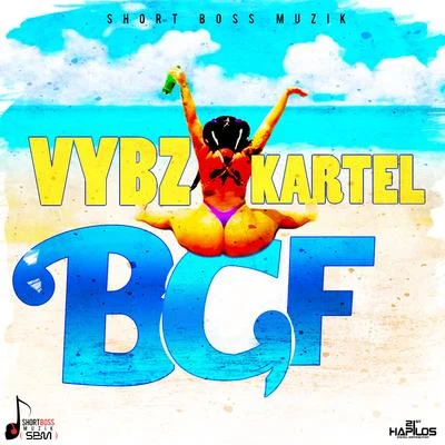 Vybz KartelBGF (Bad Gyal Fuck)