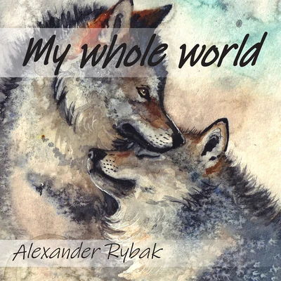 Alexander RybakMy Whole World