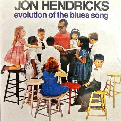 Jon HendricksEvolution of the Blues Song (Remastered)