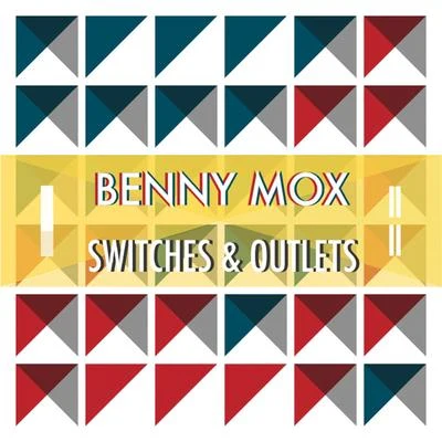 Benny MoxSwitches & Outlets