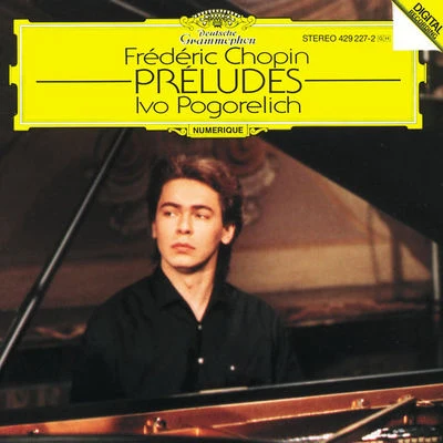 Ivo PogorelichChopin: Preludes Op.28