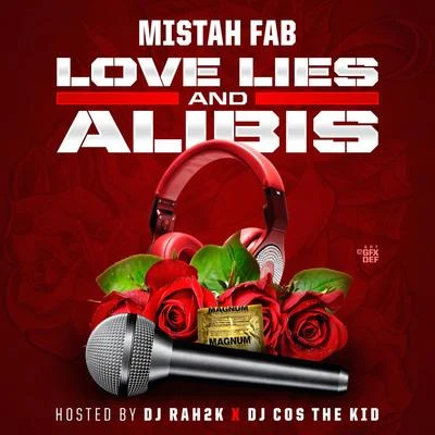 The Mekanix/Mistah F.A.B.Love Lies and Alibis